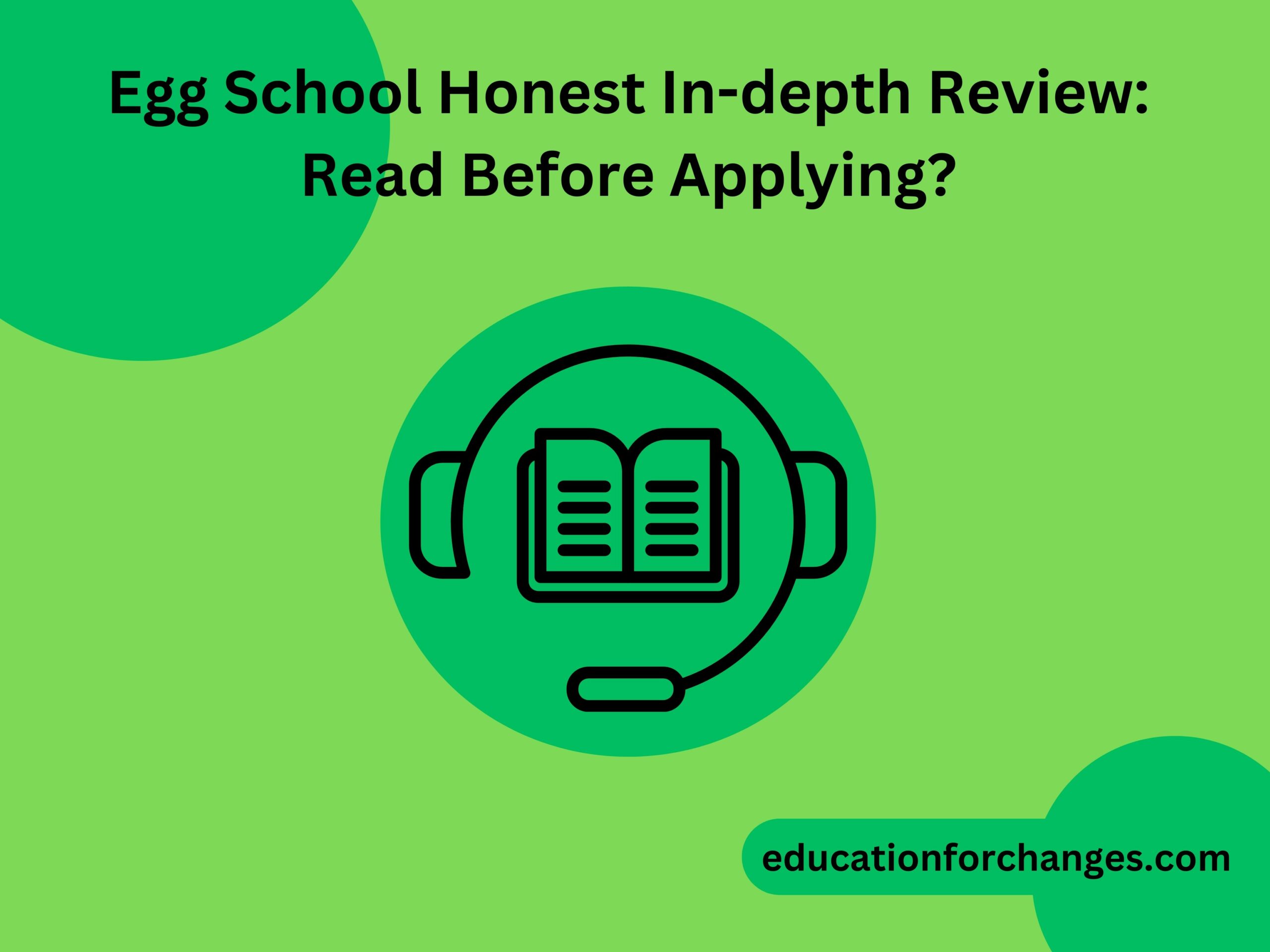Egg School Honest In-depth Review Read Before Applying