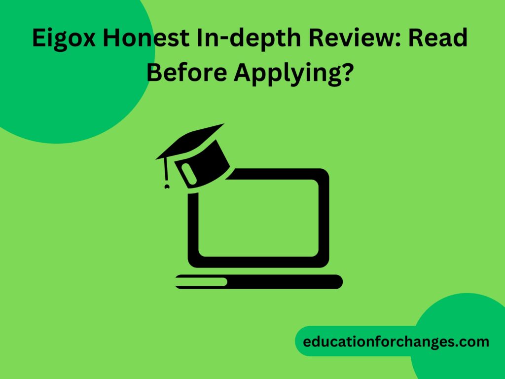 Eigox Honest In-depth Review: Read Before Applying?