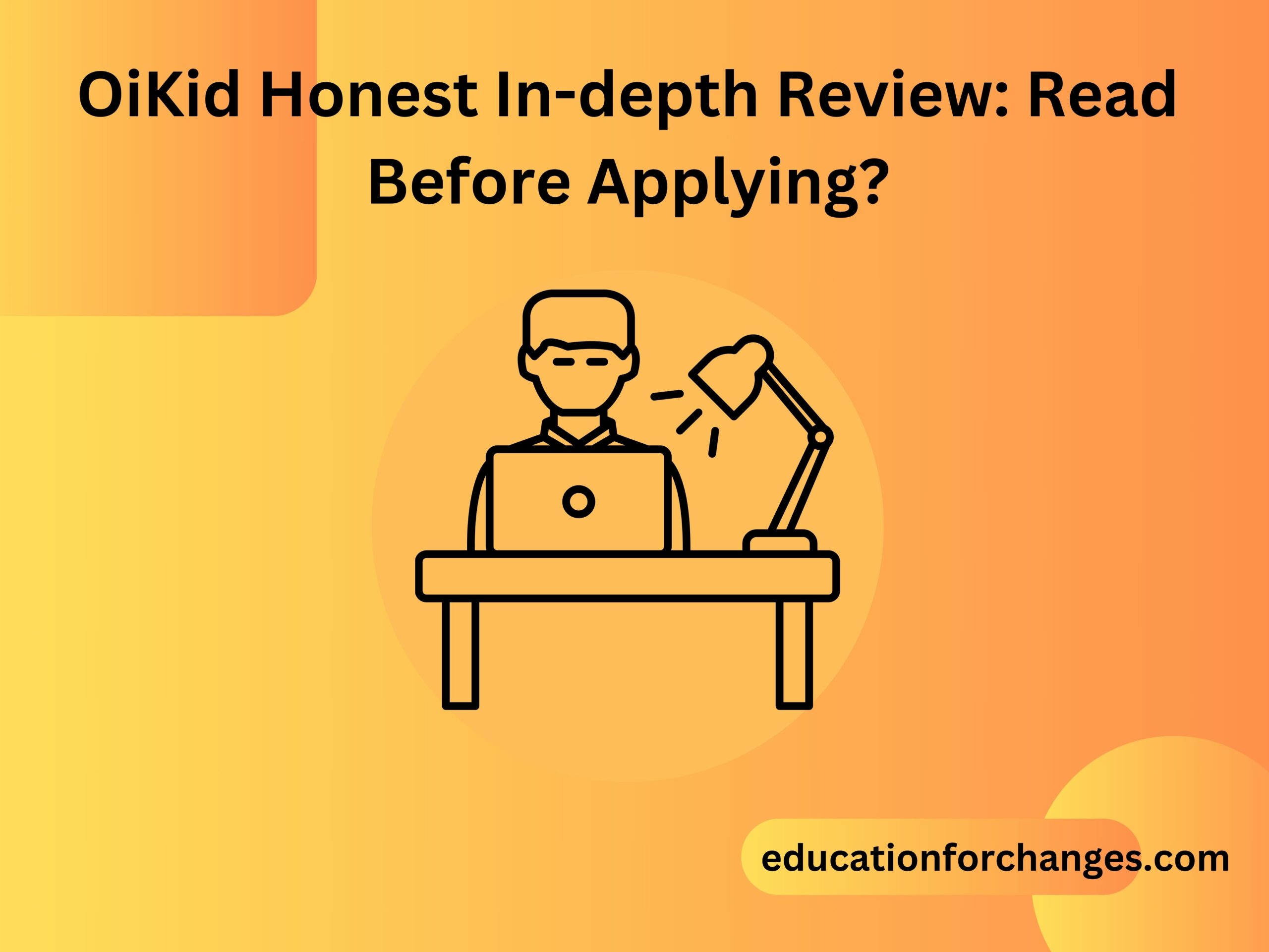 OiKid Honest In-depth Review: Read Before Applying?