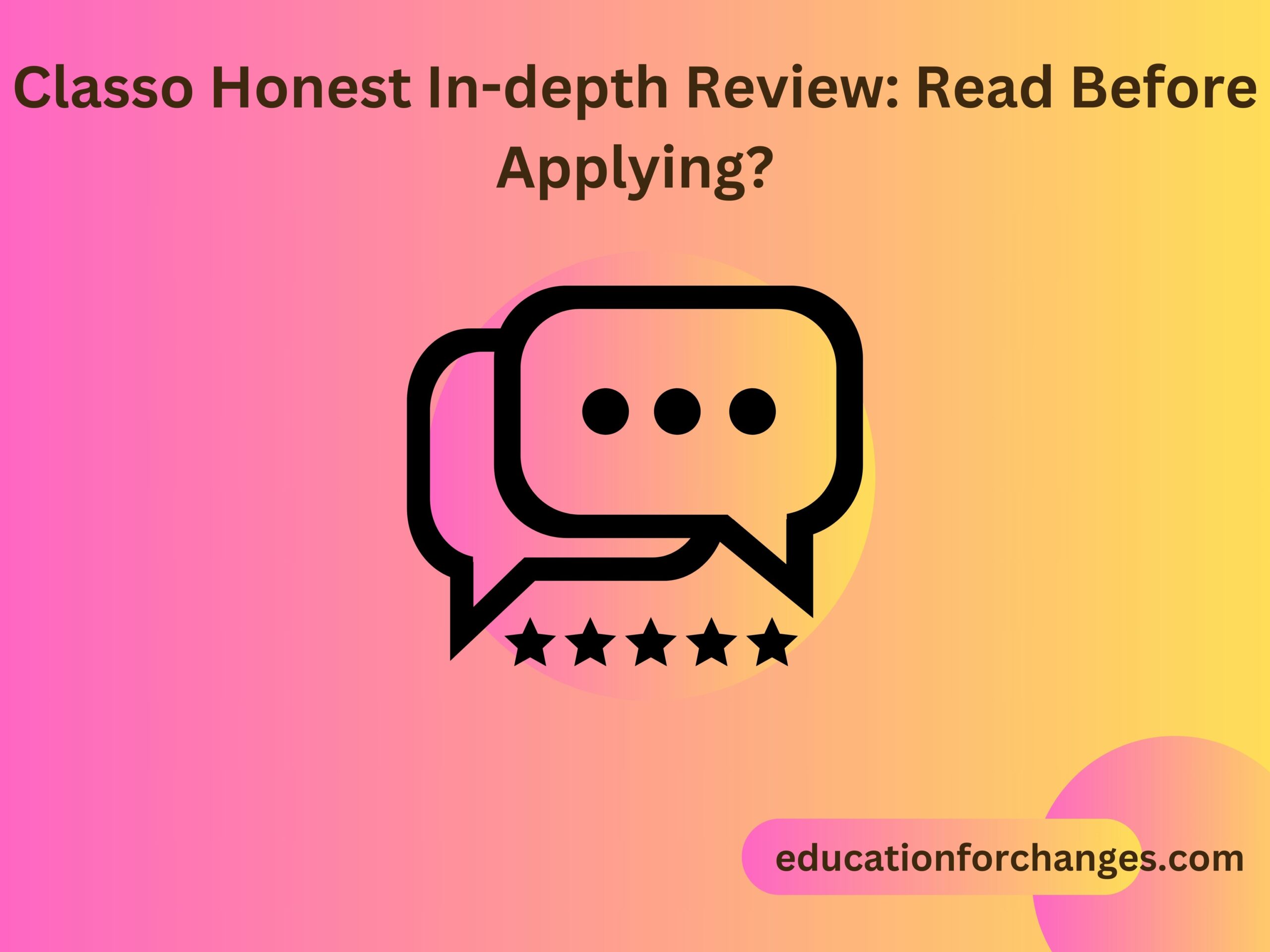 Classo Honest In-depth Review Read Before Applying