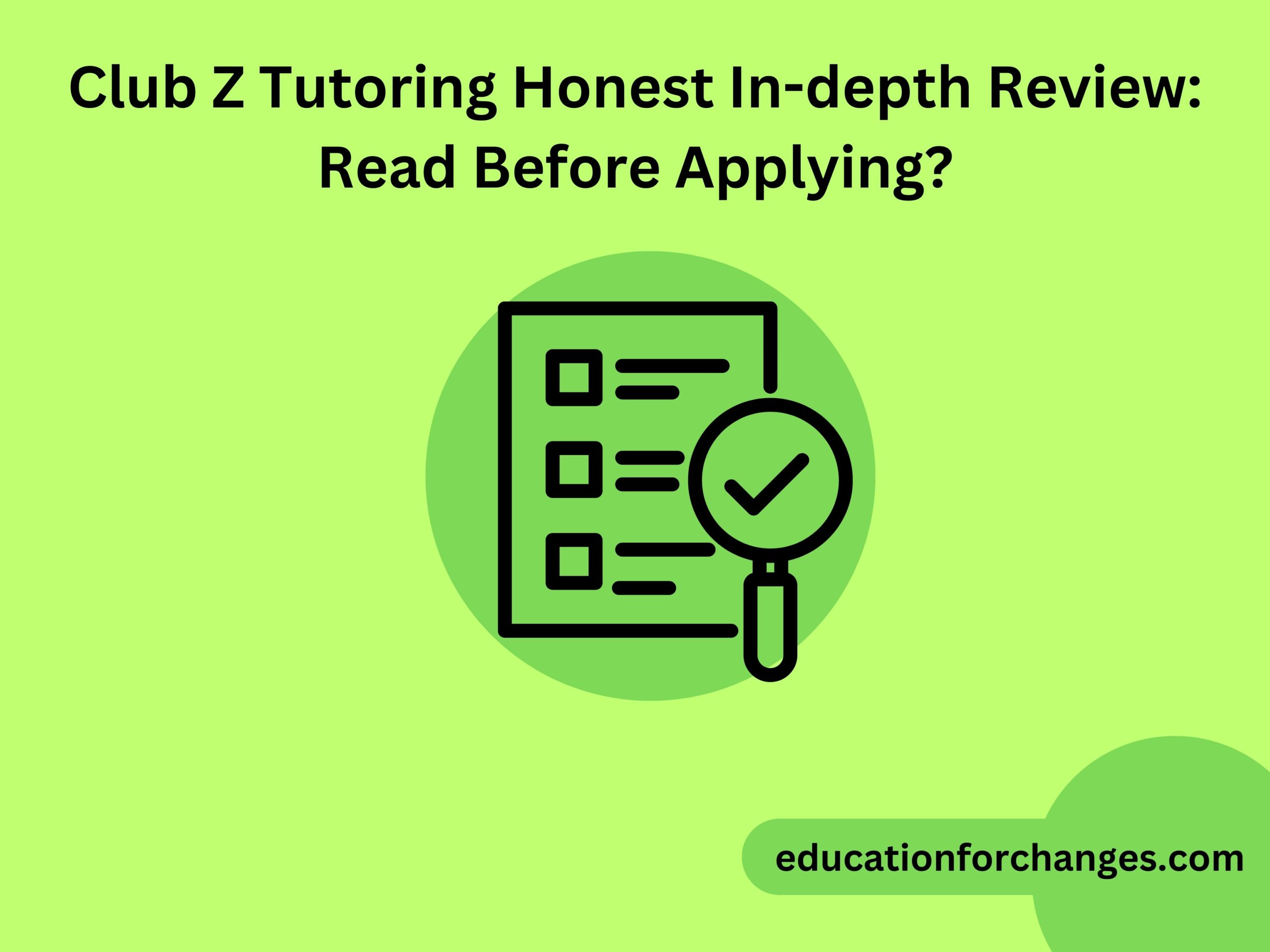 Club Z Tutoring Honest In-depth Review Read Before Applying