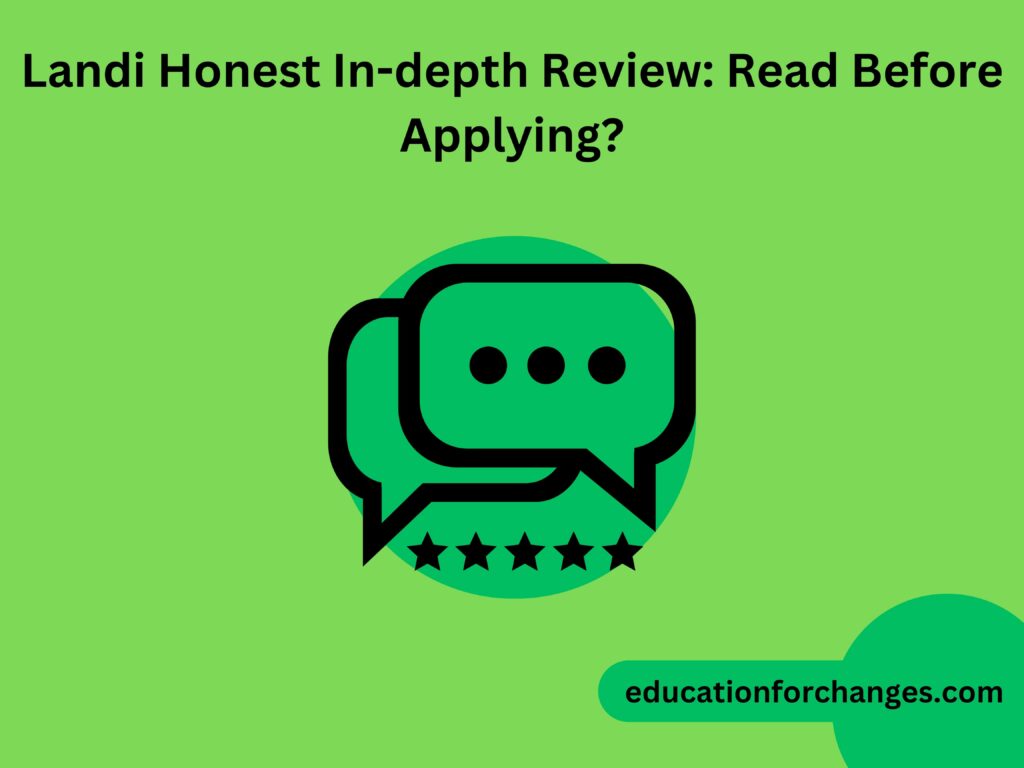 Landi Honest In-depth Review: Read Before Applying?