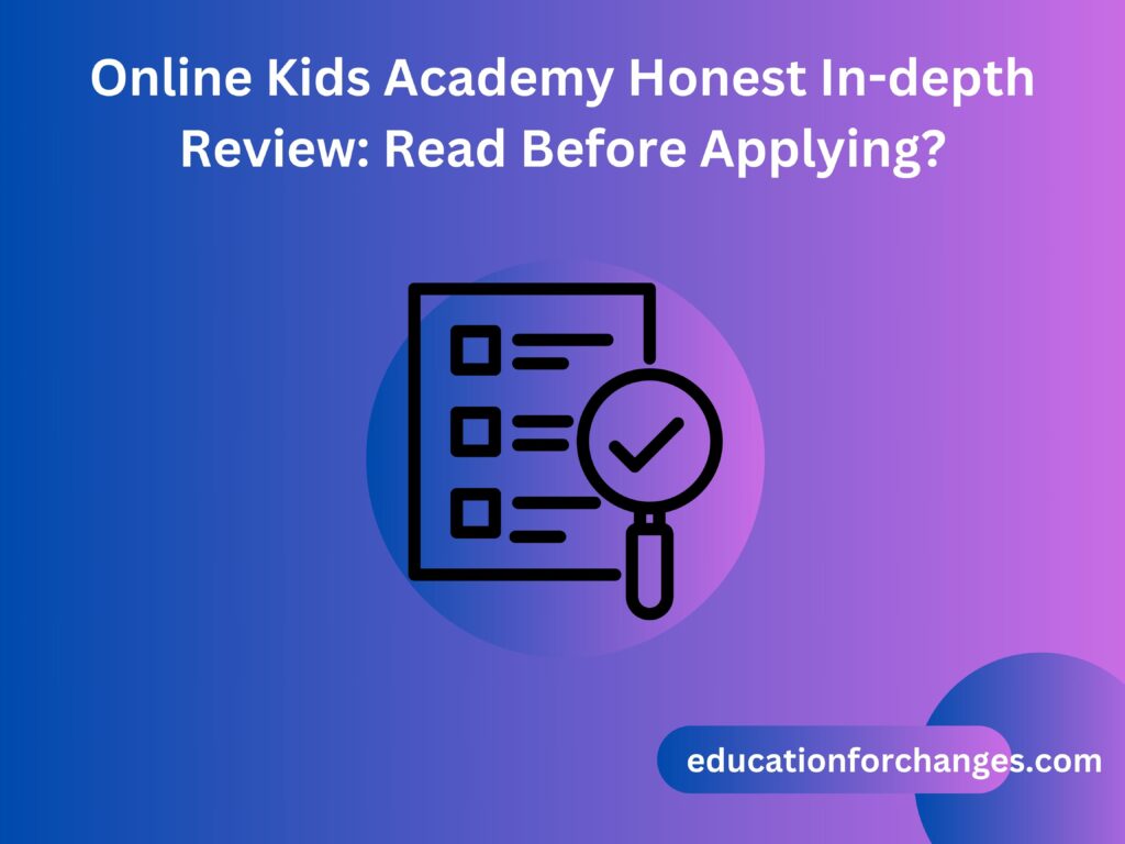 Online Kids Academy Honest In-depth Review: Read Before Applying?