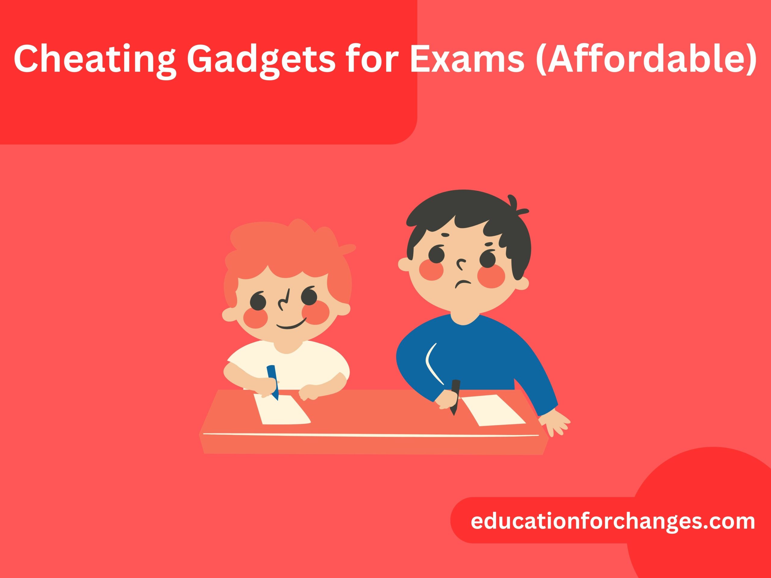 Cheating Gadgets for Exams (Affordable)