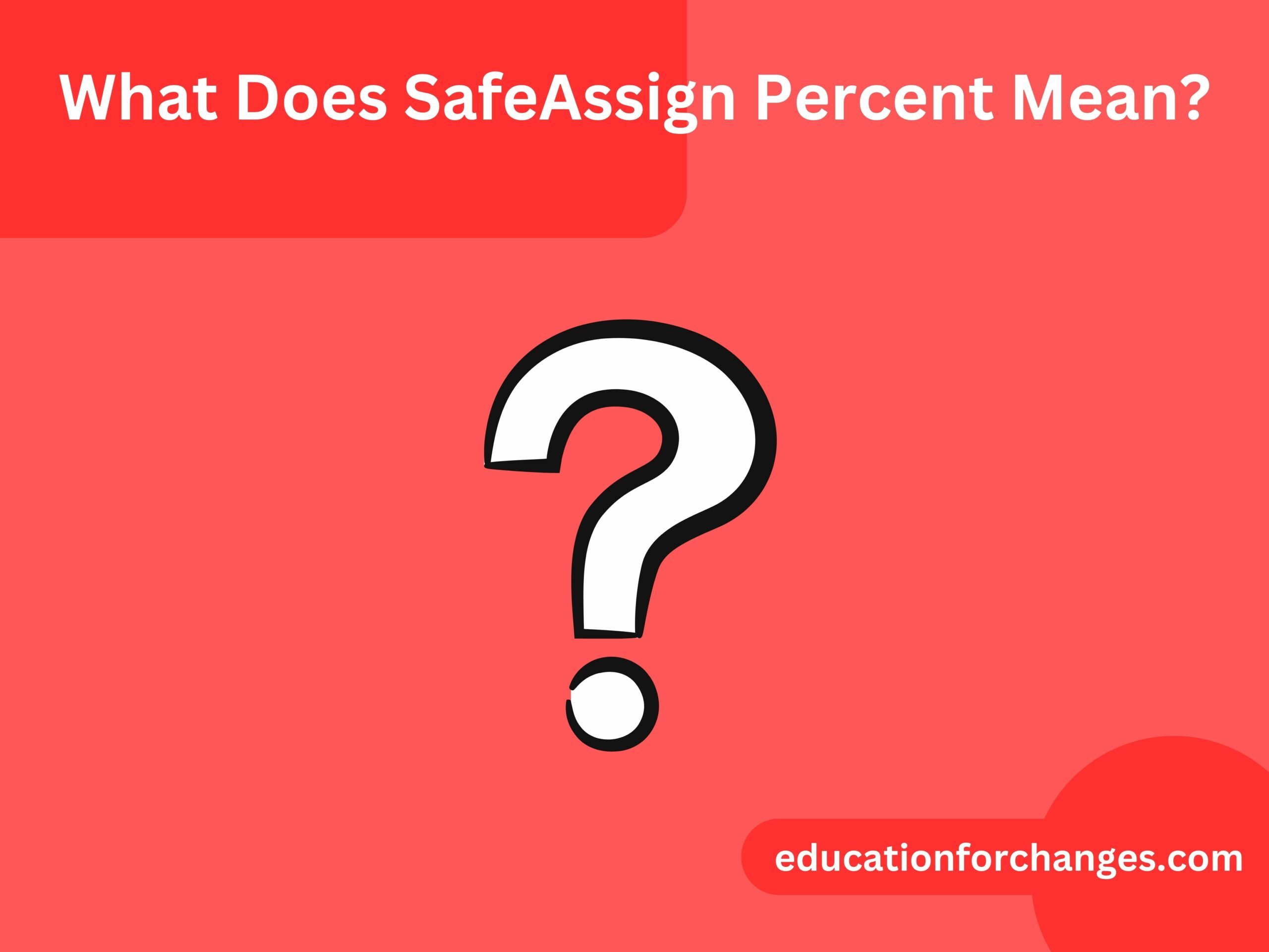 What Does SafeAssign Percent Mean