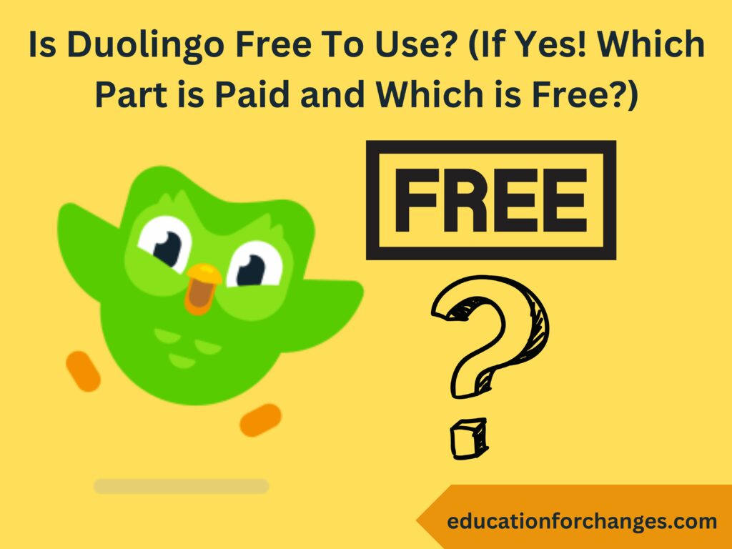 Is Duolingo Free To Use? (If Yes! Which Part is Paid and Which is Free ...