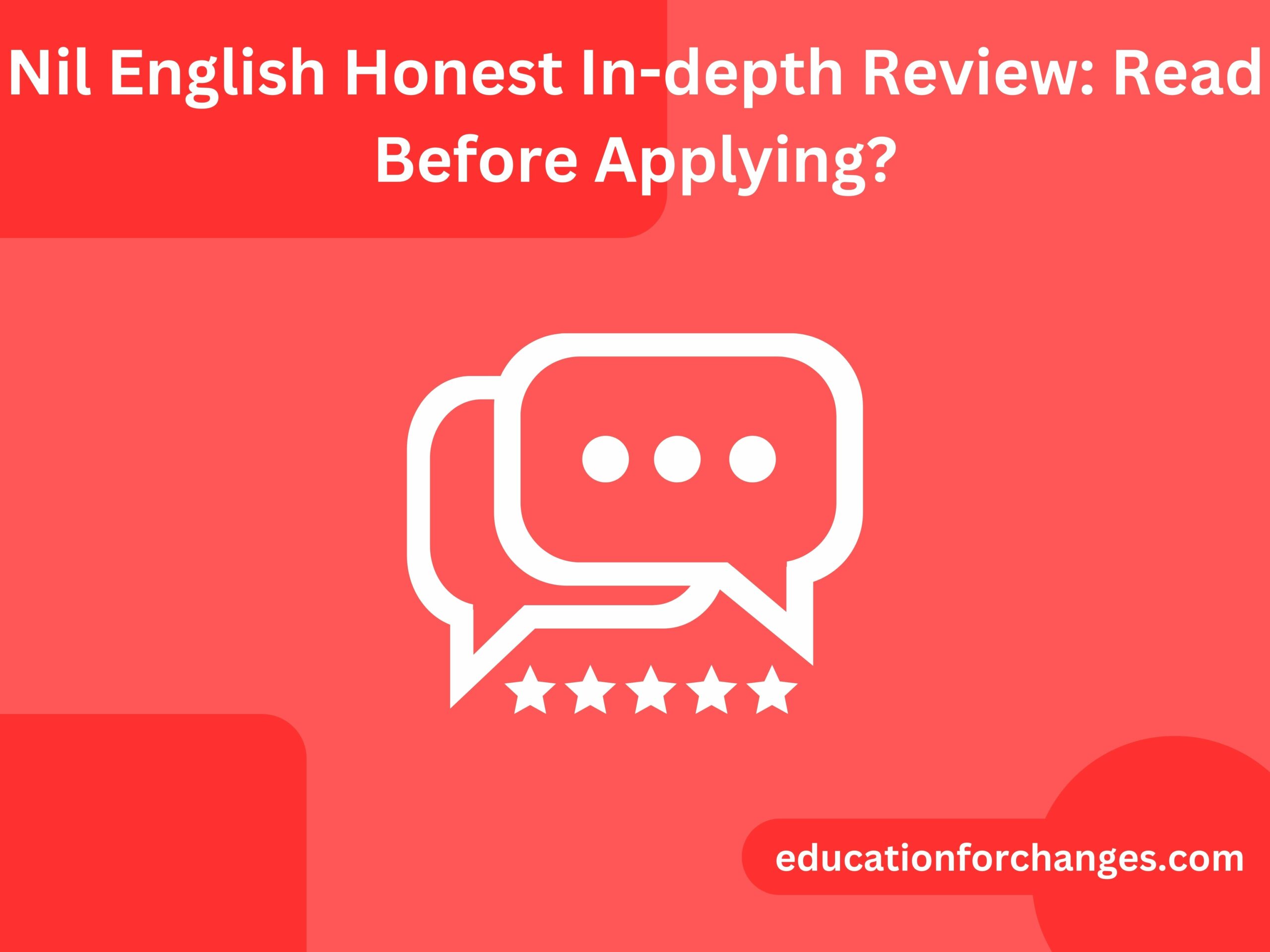 Nil English Honest In-depth Review Read Before Applying