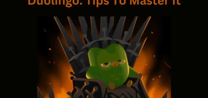 High Valyrian Language on Duolingo: Tips To Master It