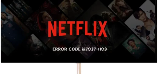 Netflix error code m7037-1103; Netflix error code m7037-1103