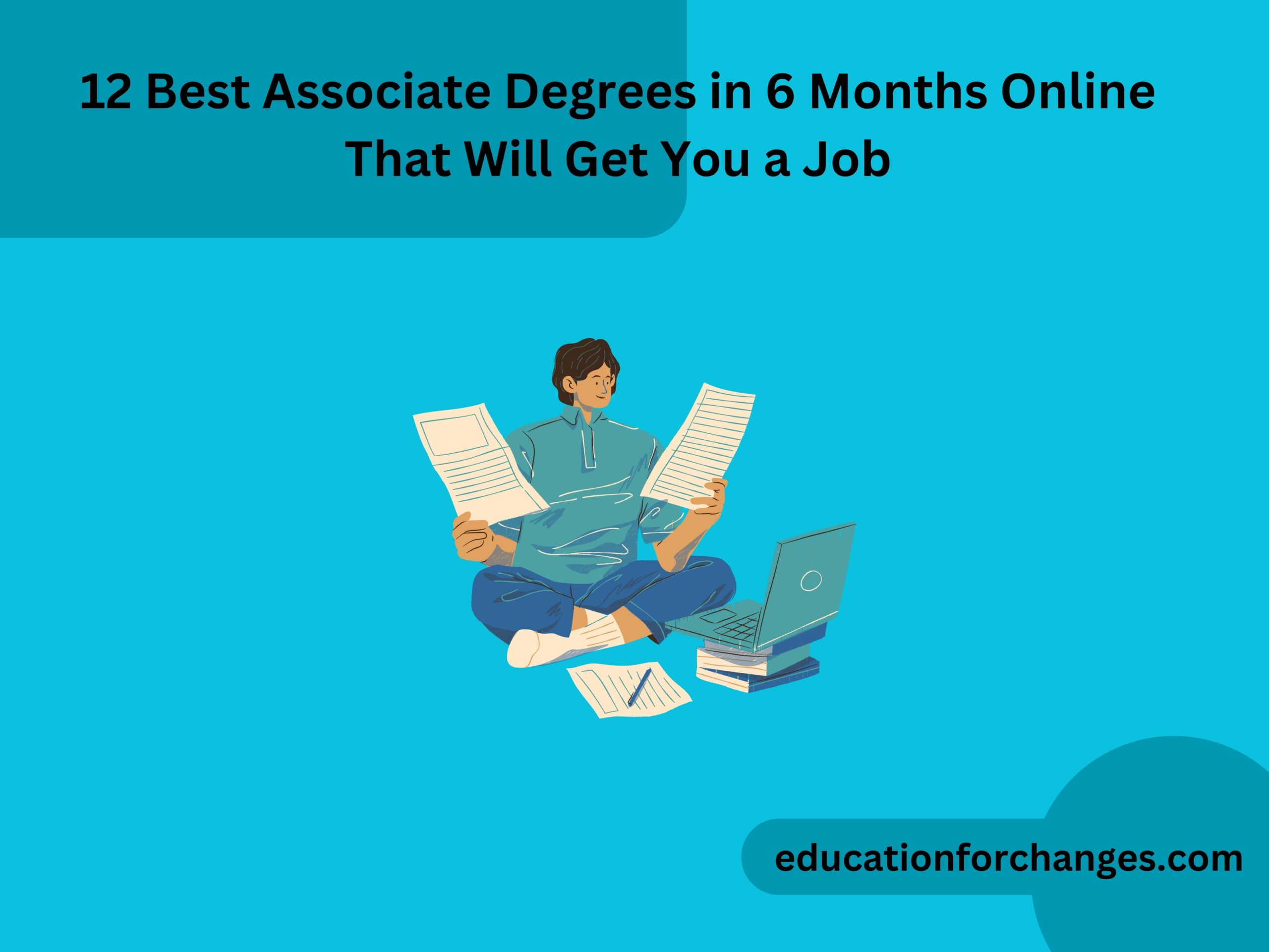 12 Best Associate Degrees in 6 Months Online That Will Get You a Job