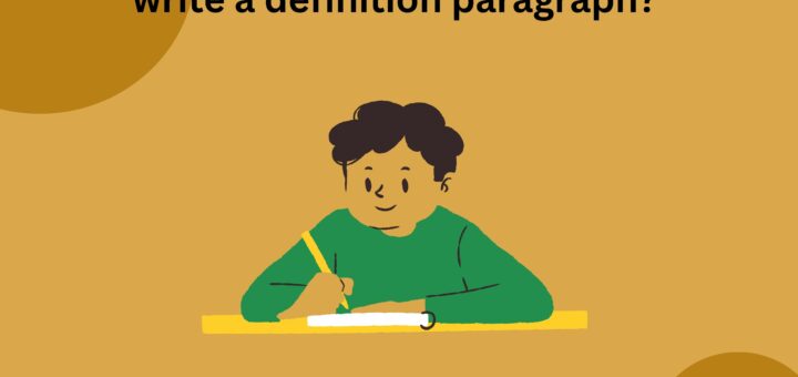 Definition Paragraph example - How to write a definition paragraph?
