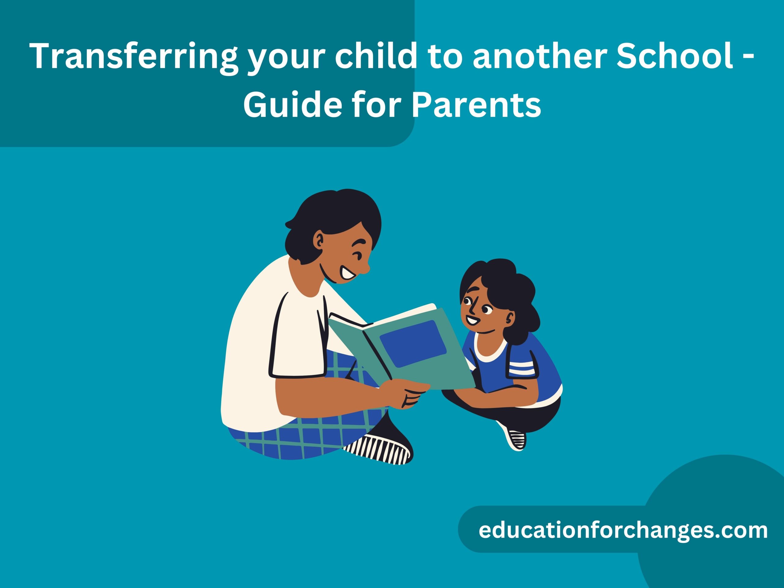 Transferring your child to another School - Guide for Parents