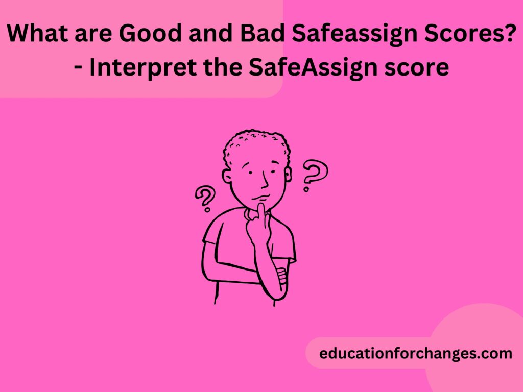 What Are Good And Bad Safeassign Scores Interpret The Safeassign Score Cherish Study What Are Good And Bad Safeassign Scores Interpret The Safeassign Score Cherish Study