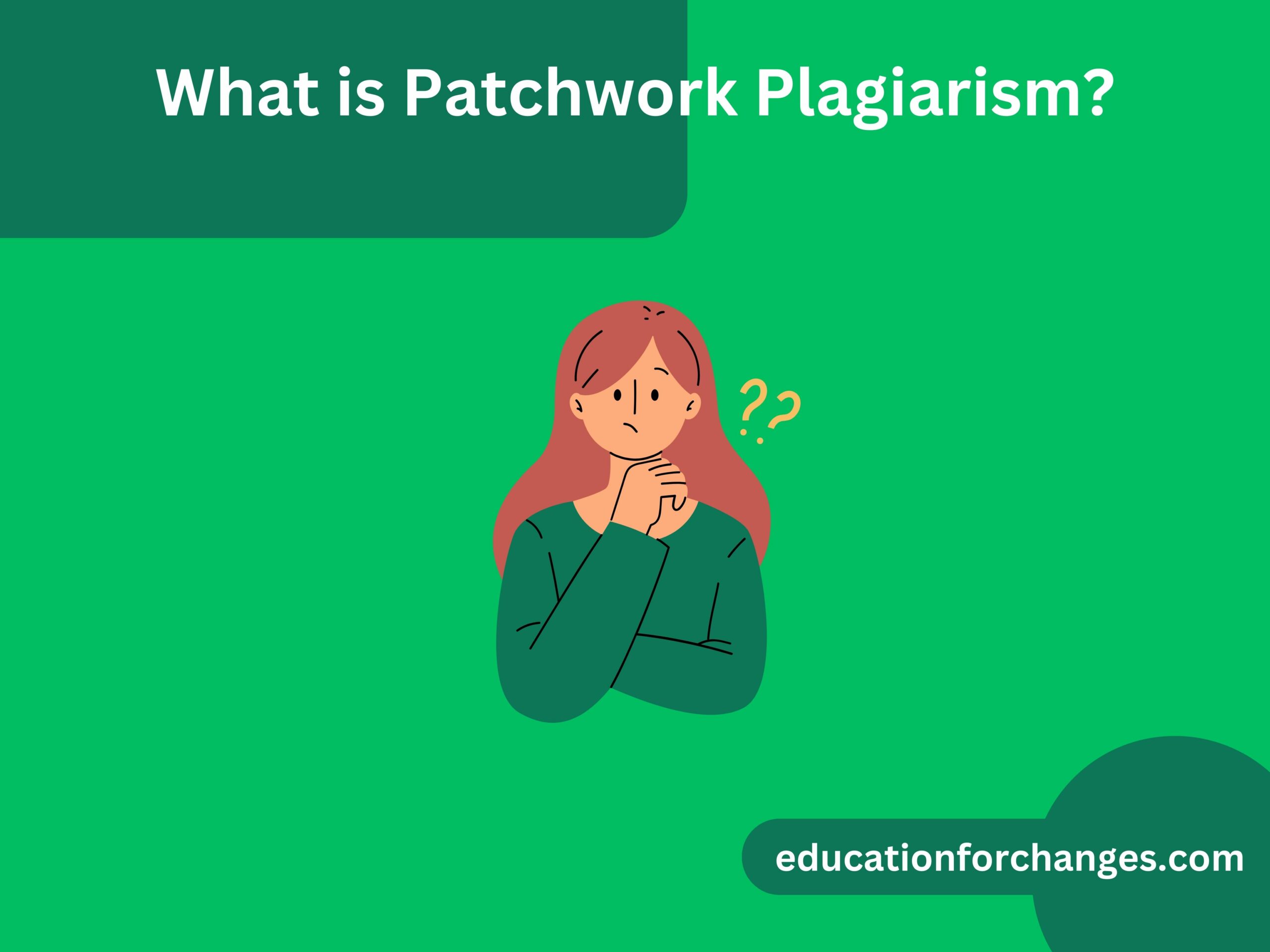 What is Patchwork Plagiarism