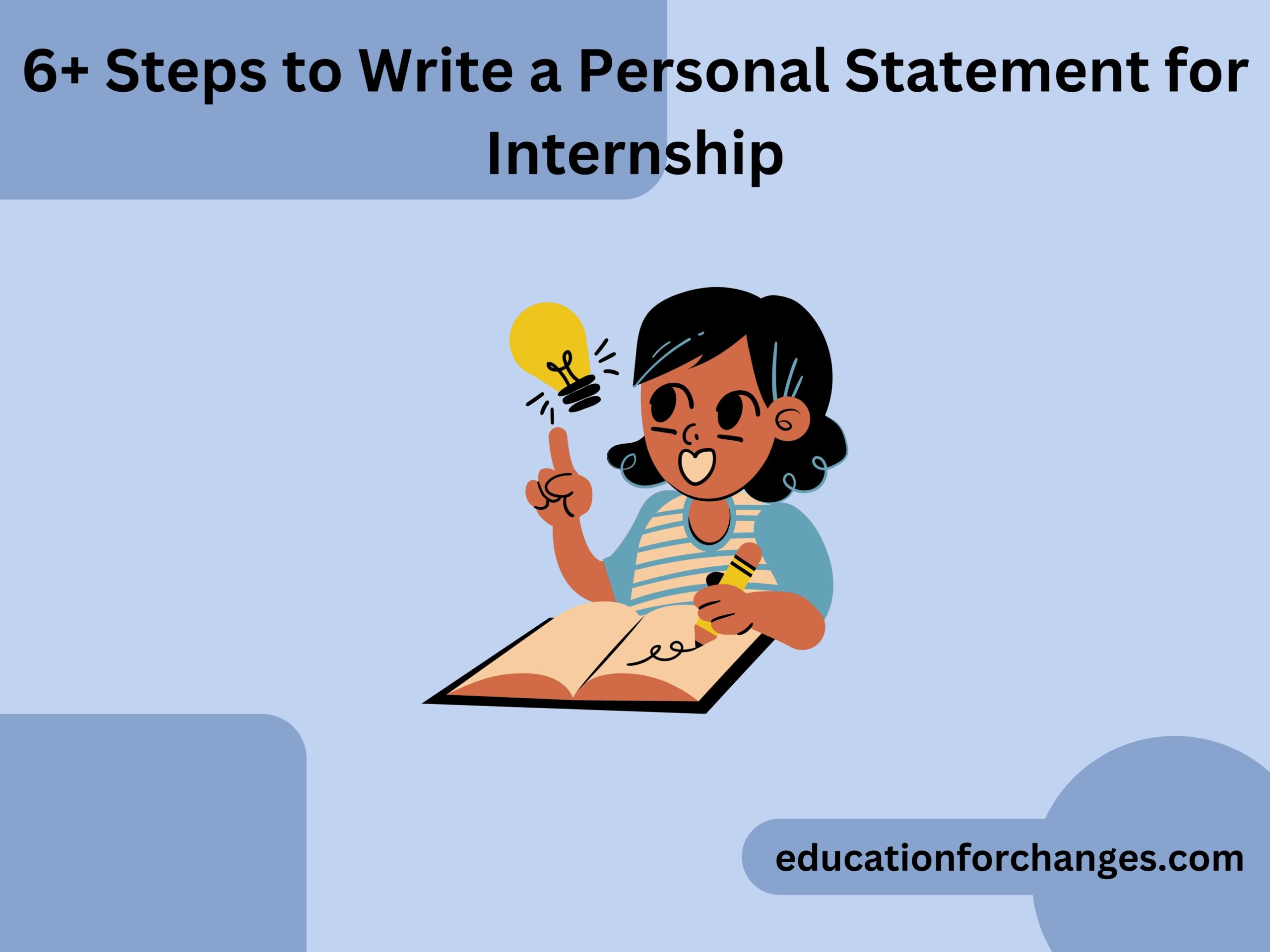 6+ Steps to Write a Personal Statement for Internship