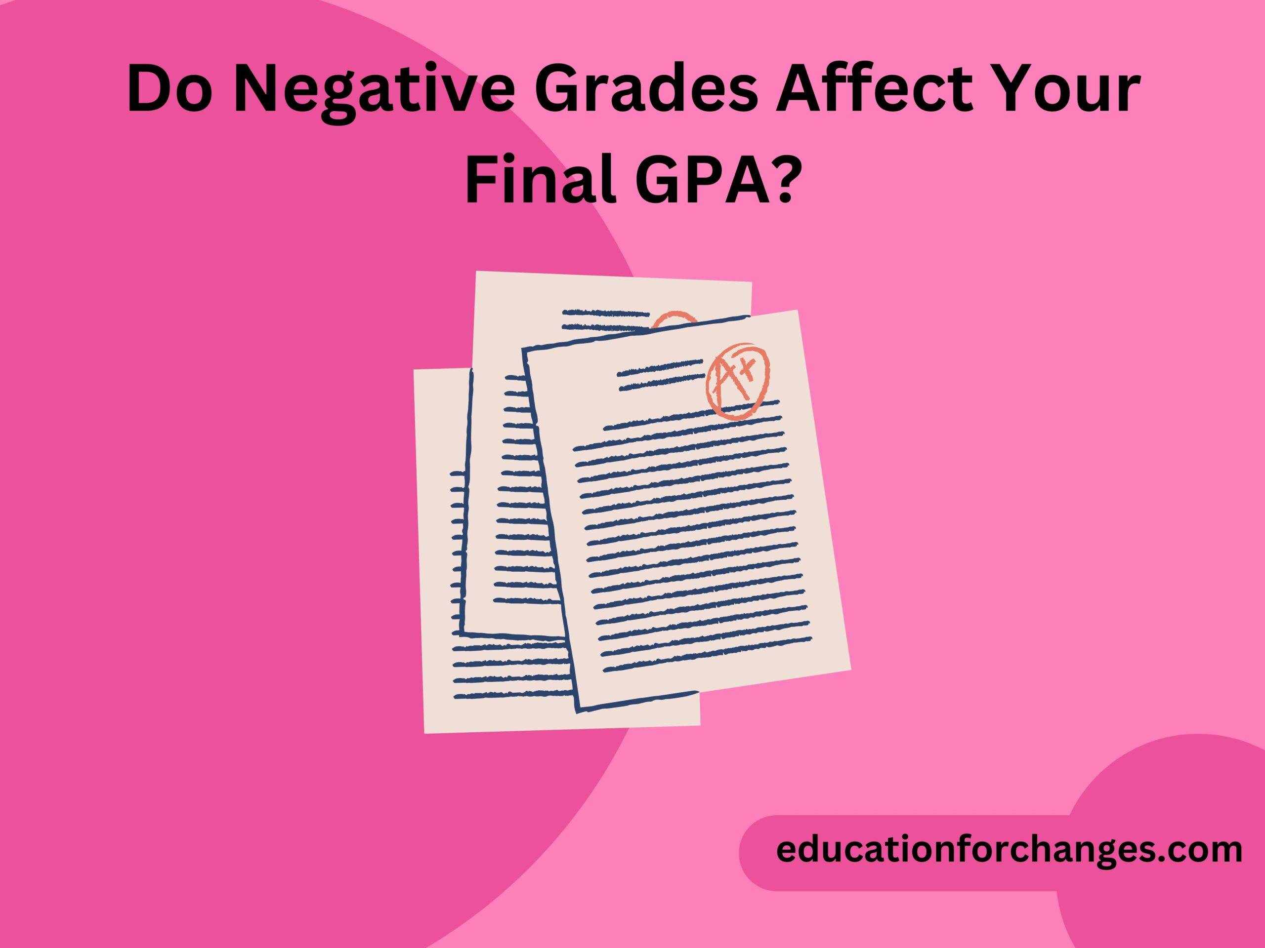 Do Negative Grades Affect Your Final GPA?