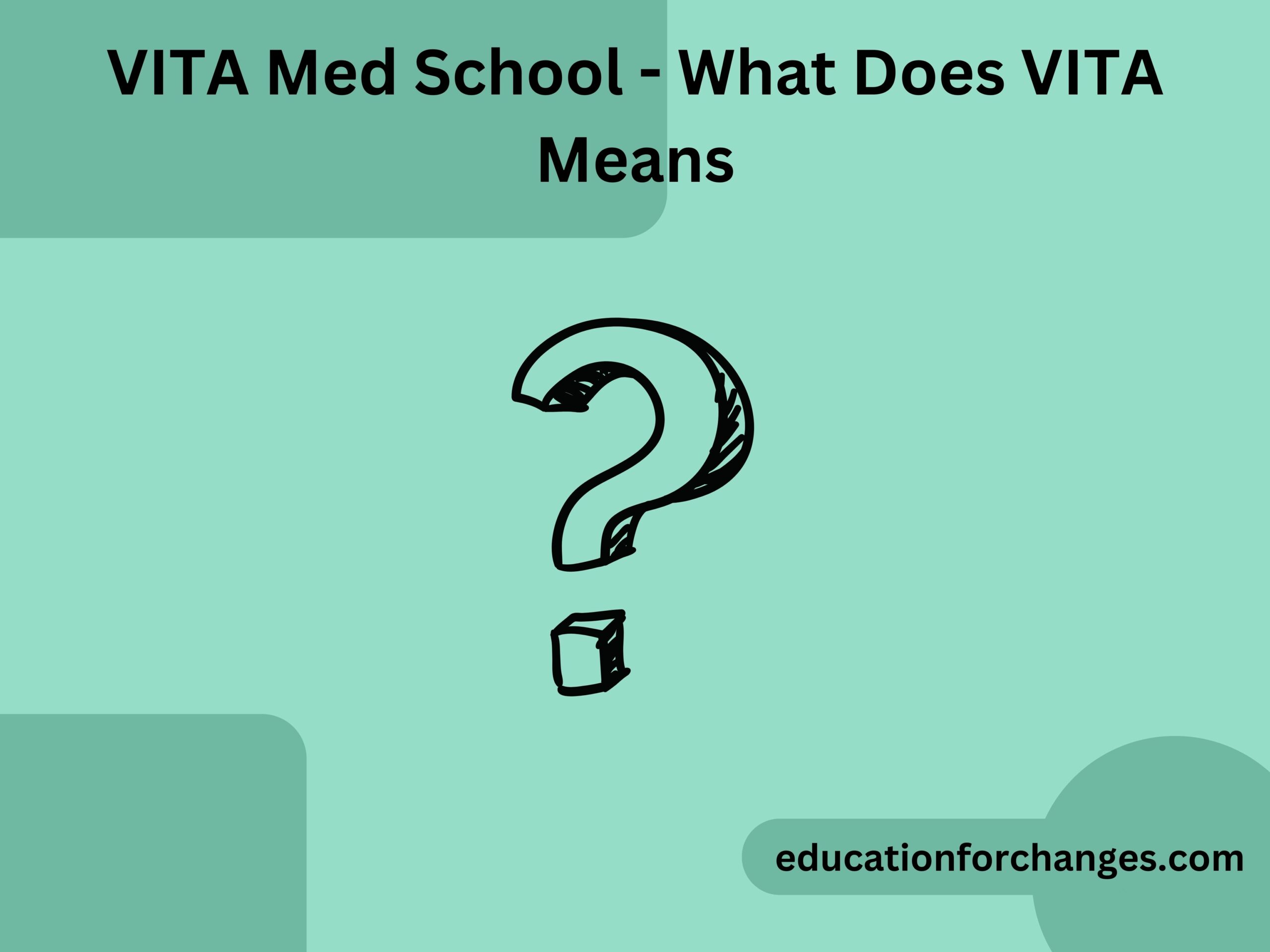 VITA Med School - What Does VITA Means