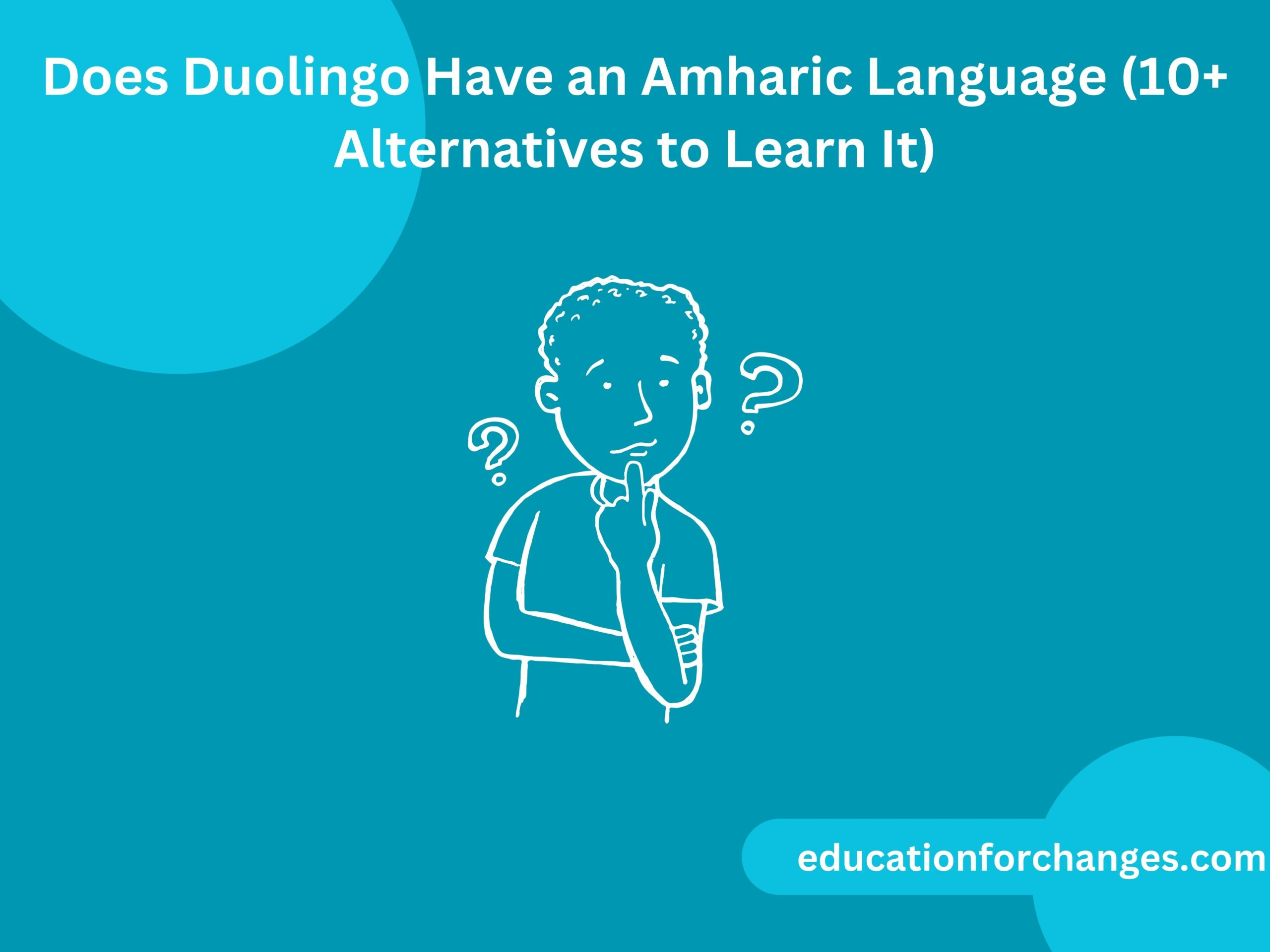 Does Duolingo Have an Amharic Language (10+ Alternatives to Learn It)