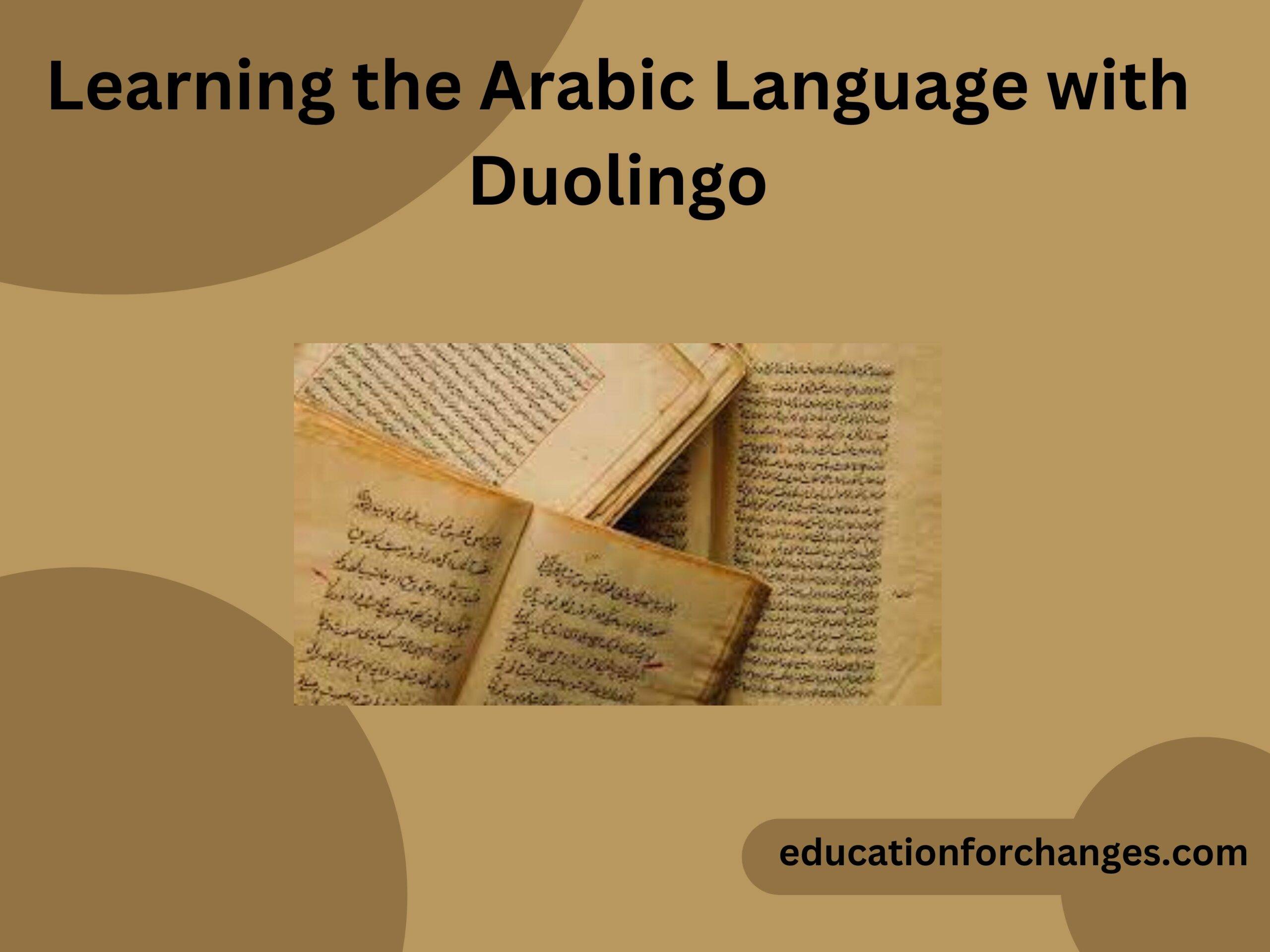 Learning the Arabic Language with Duolingo