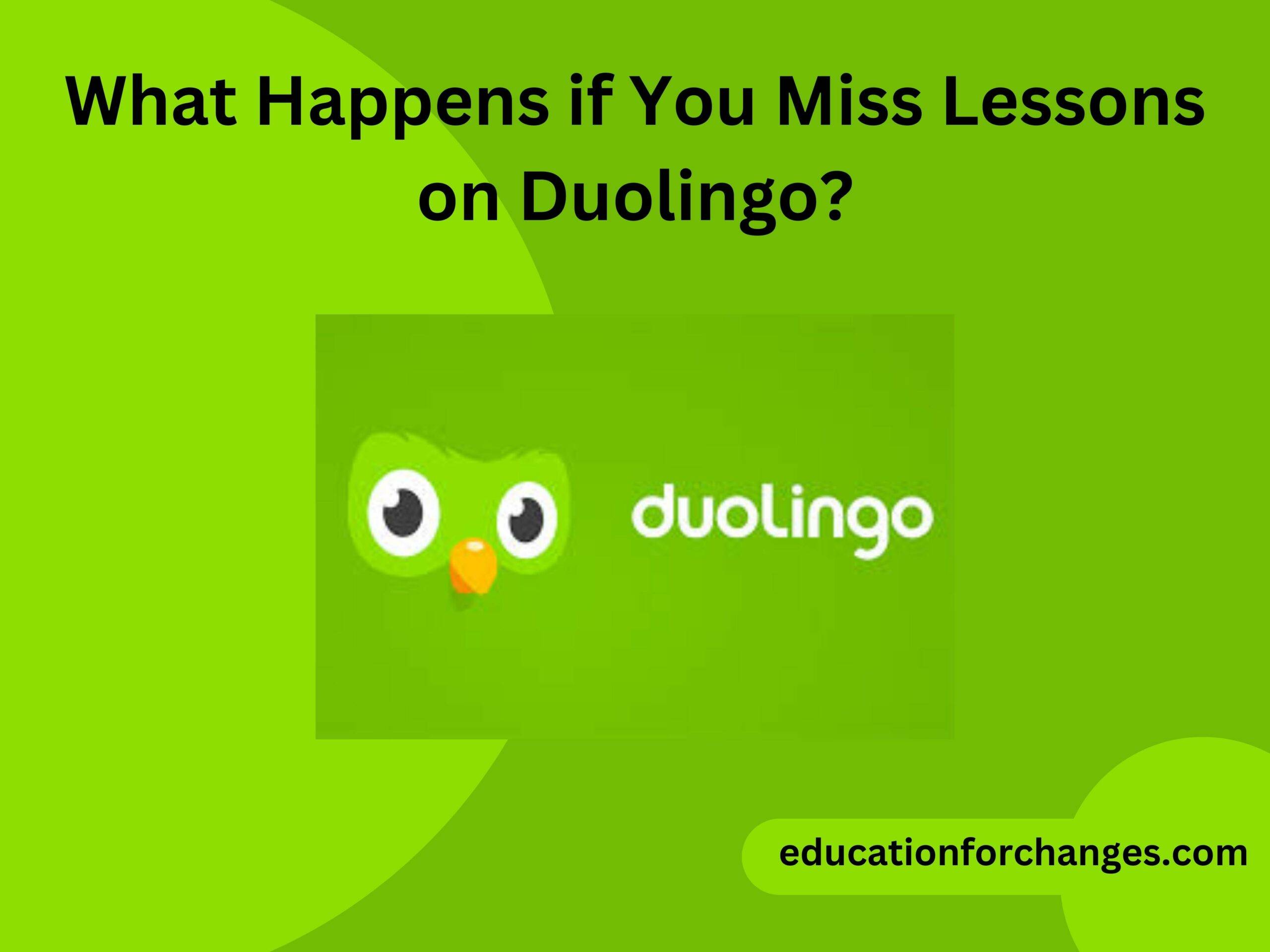 What Happens if You Miss Lessons on Duolingo?