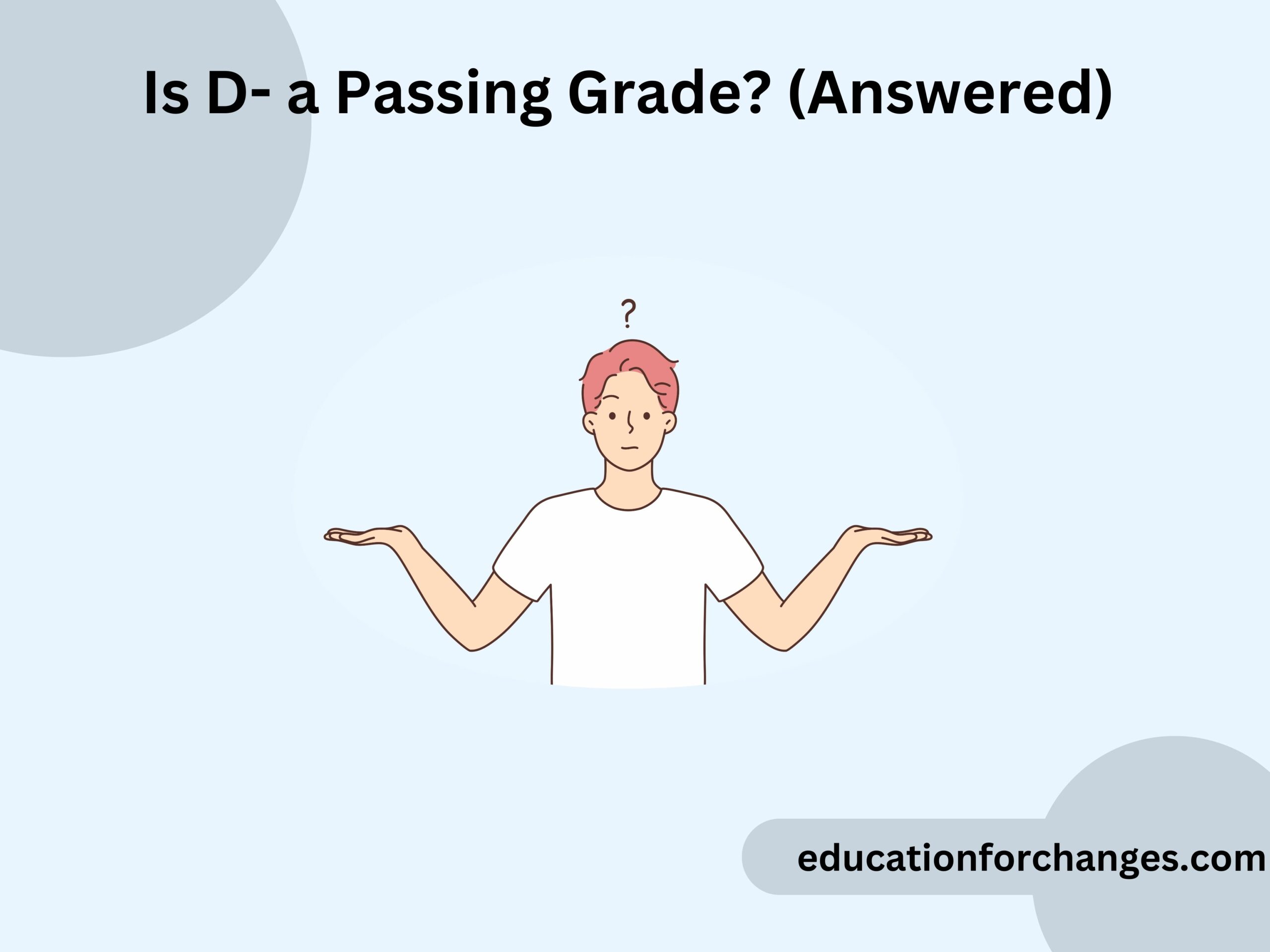 Is D- a Passing Grade (Answered)